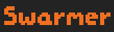 Swarmer