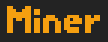 Miner