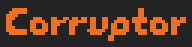 Corrupter