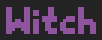 Witch